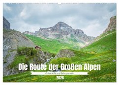 Die Route der Großen Alpen - Das Guisane-Tal und Briançonnais (Wandkalender 2026 DIN A2 quer), CALVENDO Monatskalender