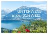 Unterwegs in der Schweiz: Wandern zu... - Bild 1