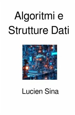 Algoritmi e Strutture Dati - Sina, Lucien