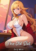 The Old Slut The Old Slut