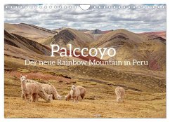 Palccoyo - Der neue Rainbow Mountain in Peru (Wandkalender 2026 DIN A4 quer), CALVENDO Monatskalender