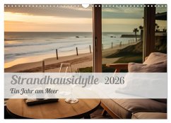 Strandhausidylle (Wandkalender 2026 DIN A3 quer), CALVENDO Monatskalender