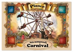Steampunk Carnival (Wandkalender 2026 DIN A3 quer), CALVENDO Monatskalender Steampunk Carnival (Wandkalender 2026 DIN A3 quer), CALVENDO Monatskalender