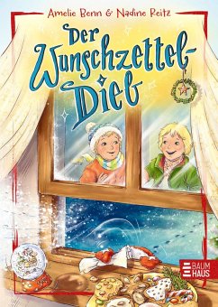 Der Wunschzetteldieb - Benn, Amelie