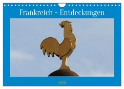 Frankreich - Entdeckungen (Wandkalender 2026 DIN A4 quer), CALVENDO Monatskalender
