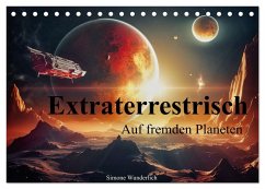 Extraterrestrisch - Auf fremden Planeten (Tischkalender 2026 DIN A5 quer), CALVENDO Monatskalender