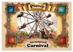 Steampunk Carnival (Wandkalender 2026 DIN A4 quer), CALVENDO Monatskalender Steampunk Carnival (Wandkalender 2026 DIN A4 quer), CALVENDO Monatskalender