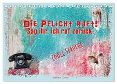 Die Pflicht ruft! Sag ihr, ich ruf zurück. (Tischkalender 2026 DIN A5 quer), CALVENDO Monatskalender Die Pflicht ruft! Sag ihr, ich ruf zurück. (Tischkalender 2026 DIN A5 quer), CALVENDO Monatskalender