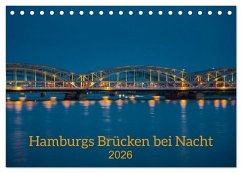 Hamburgs Brücken bei Nacht (Tischkalender 2026 DIN A5 quer), CALVENDO Monatskalender