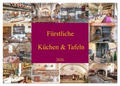 Fürstliche Küchen und Tafeln (Wandkalender 2026 DIN A2 quer), CALVENDO Monatskalender