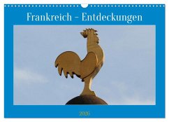 Frankreich - Entdeckungen (Wandkalender 2026 DIN A3 quer), CALVENDO Monatskalender