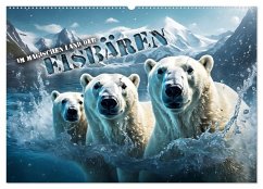 Im magischen Land der Eisbären (Wandkalender 2026 DIN A2 quer), CALVENDO Monatskalender Im magischen Land der Eisbären (Wandkalender 2026 DIN A2 quer), CALVENDO Monatskalender