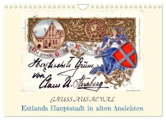 GRUSS AUS REVAL - Estlands Hauptstadt in alten Ansichten (Wandkalender 2026 DIN A4 quer), CALVENDO Monatskalender GRUSS AUS REVAL - Estlands Hauptstadt in alten Ansichten (Wandkalender 2026 DIN A4 quer), CALVENDO Monatskalender
