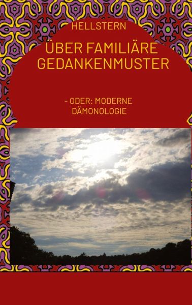 Über familiäre Gedankenmuster Über familiäre Gedankenmuster