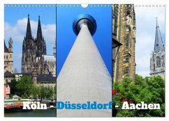 Köln, Düsseldorf, Aachen (Wandkalender 2026 DIN A3 quer), CALVENDO Monatskalender