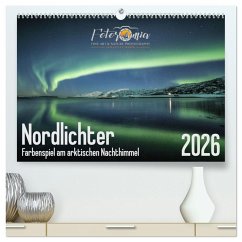 Nordlichter - Farbenspiel am arktischen Nachthimmel (hochwertiger Premium Wandkalender 2026 DIN A2 quer), Kunstdruck in Hochglanz Nordlichter - Farbenspiel am arktischen Nachthimmel (hochwertiger Premium Wandkalender 2026 DIN A2 quer), Kunstdruck in Hochglanz
