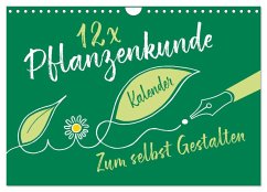 Cover 12 x Pflanzenkunde - Bastelkalender (Wandkalender 2026 DIN A4 quer), CALVENDO Monatskalender