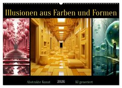 Illusionen aus Farben und Formen (Wandkalender 2026 DIN A2 quer), CALVENDO Monatskalender Illusionen aus Farben und Formen (Wandkalender 2026 DIN A2 quer), CALVENDO Monatskalender