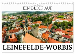 Ein Blick auf Leinefelde-Worbis (Wandkalender 2026 DIN A4 quer), CALVENDO Monatskalender Ein Blick auf Leinefelde-Worbis (Wandkalender 2026 DIN A4 quer), CALVENDO Monatskalender