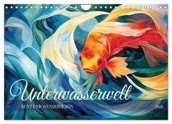 Unterwasserwelt, bunt und wunderschön (Wandkalender 2026 DIN A4 quer), CALVENDO Monatskalender