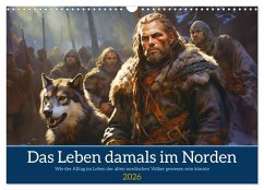 Das Leben damals im Norden (Wandkalender 2026 DIN A3 quer), CALVENDO Monatskalender