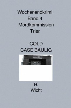 Cover Mordkommission Trier Band 4 COLD CASE BAULIG