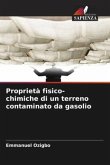 Proprietà fisico-chimiche di un terreno contaminato da gasolio Proprietà fisico-chimiche di un terreno contaminato da gasolio