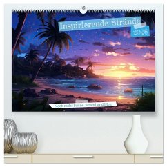 Inspirierende Strände (hochwertiger Premium Wandkalender 2026 DIN A2 quer), Kunstdruck in Hochglanz Inspirierende Strände (hochwertiger Premium Wandkalender 2026 DIN A2 quer), Kunstdruck in Hochglanz