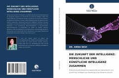 Cover DIE ZUKUNFT DER INTELLIGENZ: MENSCHLICHE UND KÜNSTLICHE INTELLIGENZ ZUSAMMEN