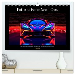 Futuristische Neon Cars (hochwertiger Premium Wandkalender 2026 DIN A2 quer), Kunstdruck in Hochglanz Futuristische Neon Cars (hochwertiger Premium Wandkalender 2026 DIN A2 quer), Kunstdruck in Hochglanz