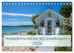 Wunderschöne Strandhäuser (Tischkalender 2026 DIN A5 quer), CALVENDO Monatskalender