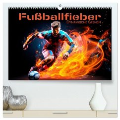 FUßBALLFIEBER Dynamische Szenen (hochwertiger Premium Wandkalender 2026 DIN A2 quer), Kunstdruck in Hochglanz