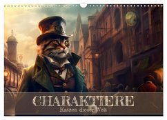 Cover Charaktiere Katzen dieser Welt (Wandkalender 2026 DIN A3 quer), CALVENDO Monatskalender