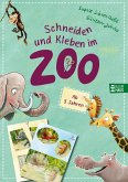 Schneiden und Kleben - im Zoo Schneiden und Kleben - im Zoo