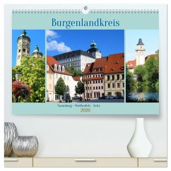 Burgenlandkreis - Naumburg, Weißenfels, Zeitz (hochwertiger Premium Wandkalender 2026 DIN A2 quer), Kunstdruck in Hochglanz