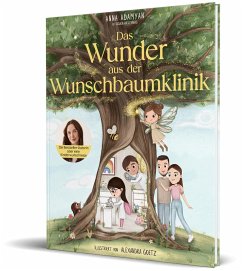 Das Wunder aus der Wunschbaumklinik - Adamyan, Anna