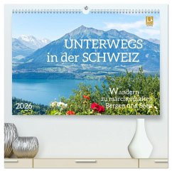 Unterwegs in der Schweiz: Wandern zu märchenhaften Bergen und Seen (hochwertiger Premium Wandkalender 2026 DIN A2 quer), Kunstdruck in Hochglanz Unterwegs in der Schweiz: Wandern zu märchenhaften Bergen und Seen (hochwertiger Premium Wandkalender 2026 DIN A2 quer), Kunstdruck in Hochglanz