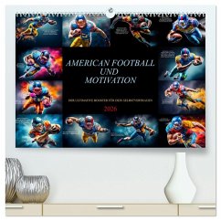 American Football und Motivation (hochwertiger Premium Wandkalender 2026 DIN A2 quer), Kunstdruck in Hochglanz