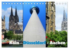 Köln, Düsseldorf, Aachen (Tischkalender 2026 DIN A5 quer), CALVENDO Monatskalender