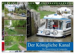 Der Königliche Kanal. Die Wasserstraße im Languedoc (Wandkalender 2026 DIN A4 quer), CALVENDO Monatskalender