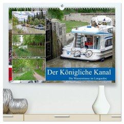 Der Königliche Kanal. Die Wasserstraße im Languedoc (hochwertiger Premium Wandkalender 2026 DIN A2 quer), Kunstdruck in Hochglanz