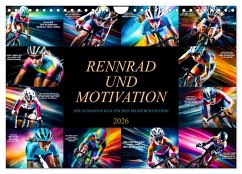 Rennrad und Motivation (Wandkalender 2026 DIN A4 quer), CALVENDO Monatskalender