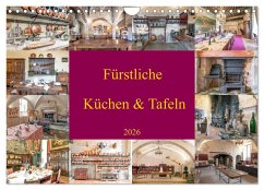 Fürstliche Küchen und Tafeln (Wandkalender 2026 DIN A4 quer), CALVENDO Monatskalender