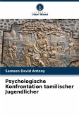 Psychologische Konfrontation tamilischer Jugendlicher Psychologische Konfrontation tamilischer Jugendlicher