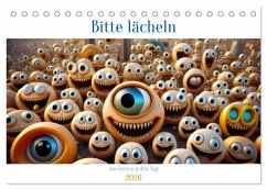 Bitte lächeln. Am besten jeden Tag. (Tischkalender 2026 DIN A5 quer), CALVENDO Monatskalender