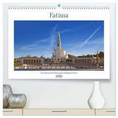 Fatima: Ein Besuch in Portugals heiligem Herz (hochwertiger Premium Wandkalender 2026 DIN A2 quer), Kunstdruck in Hochglanz