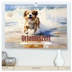 Urlaubszeit an der malerischen Nordseeküste (hochwertiger Premium Wandkalender 2026 DIN A2 quer), Kunstdruck in Hochglanz