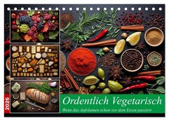 Ordentlich Vegetarisch (Tischkalender 2026 DIN A5 quer), CALVENDO Monatskalender