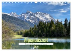 Alpenauszeit - Traumhafte Bergmomente am Wasser (Wandkalender 2026 DIN A3 quer), CALVENDO Monatskalender