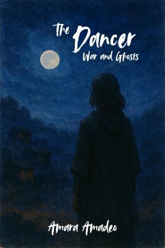 Cover The Dancer: War and Ghosts (eBook, ePUB)